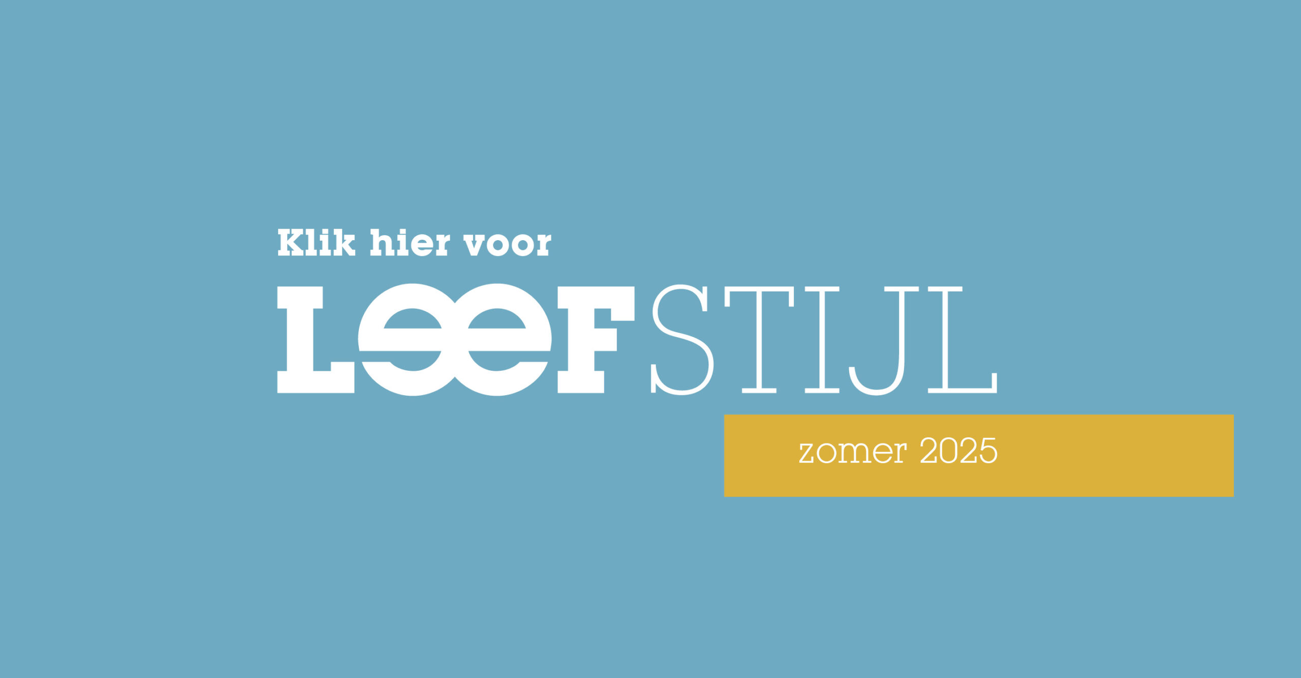 LEEFSTIJL          zomer 2025
